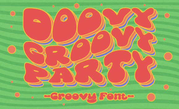 Doovy Groovy Party: The Retro Display Font That Elevates Campaign Visuals