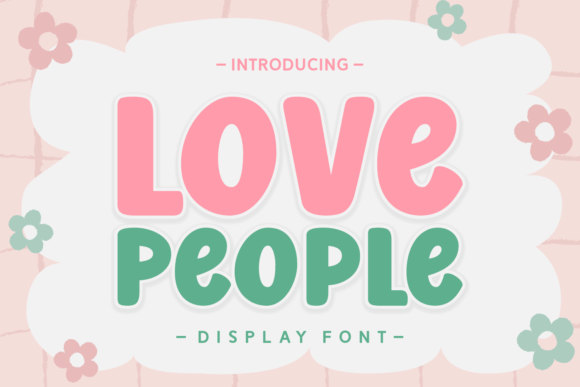 Love People: A Playful Display Font for Web Designers