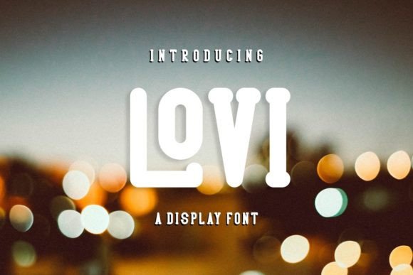 Lovi: A Playful Display Font for Lively Editorial Design
