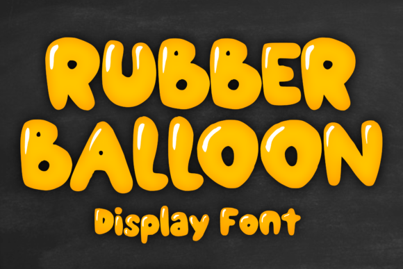 Rubber Balloon: A Playful Display Font for Crafters & Sellers